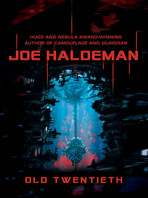 Title details for Old Twentieth by Joe Haldeman - Available